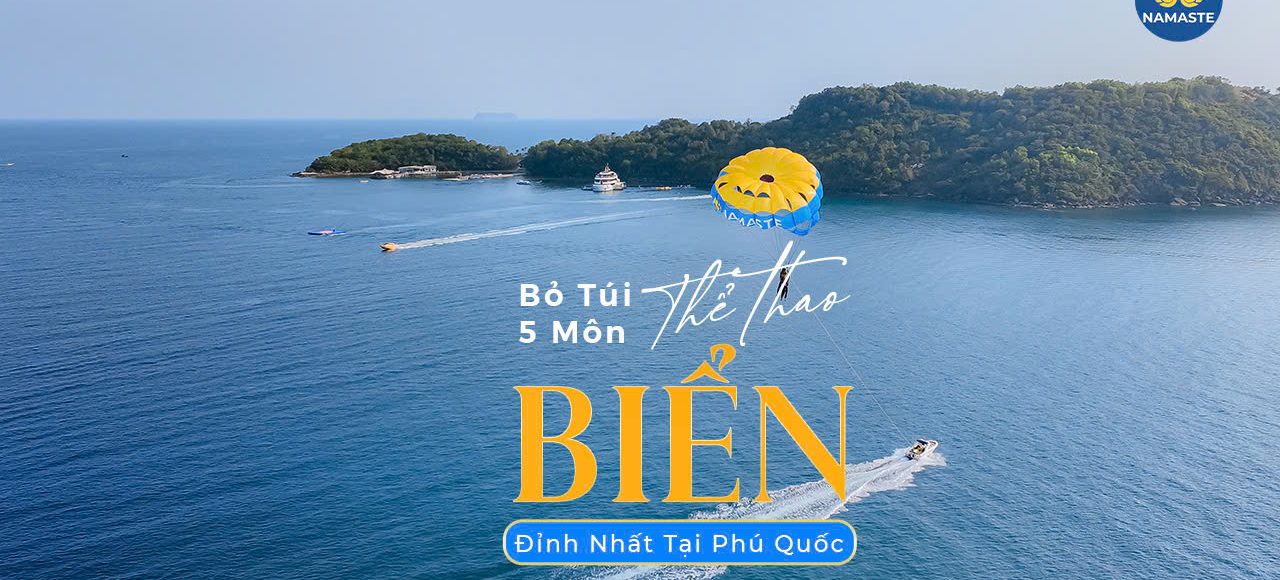 Bỏ túi 5 môn thể thao biển đỉnh nhất Phú Quốc