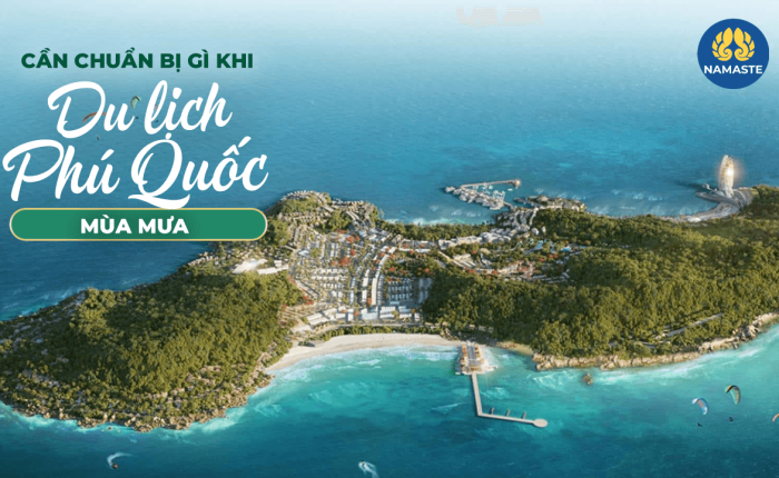 Cần chuẩn bị gì khi du lịch Phú Quốc vào mùa mưa