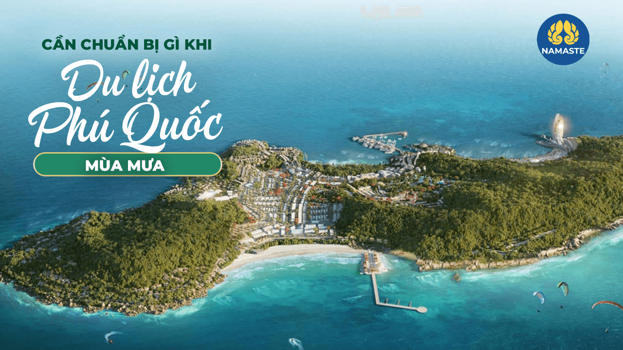 Cần chuẩn bị gì khi du lịch Phú Quốc vào mùa mưa