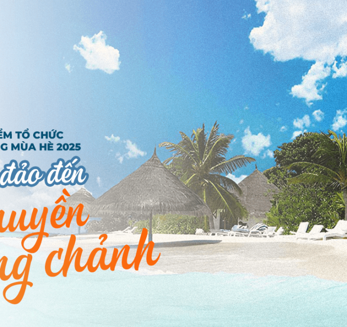 Top địa điểm tổ chức team building mùa hè 2025 – Từ biển đảo đến du thuyền sang chảnh