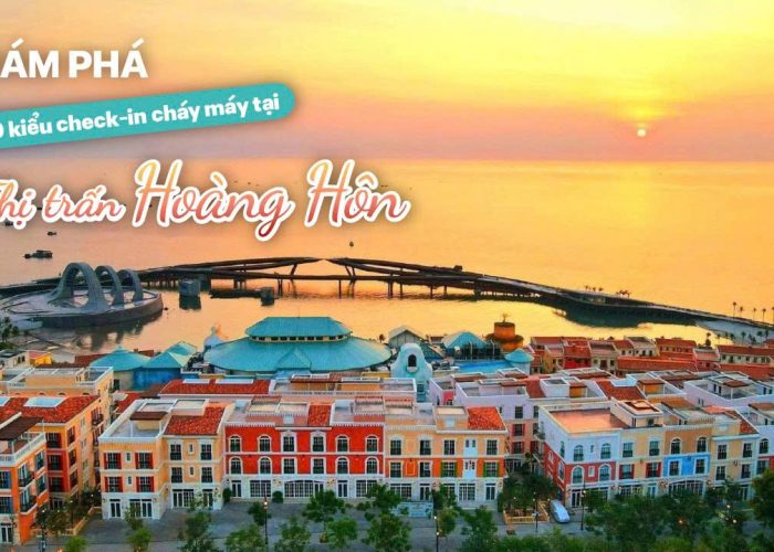 Khám Phá Điểm Check-in Cháy Máy Tại Thị Trấn Hoàng Hôn Phú Quốc