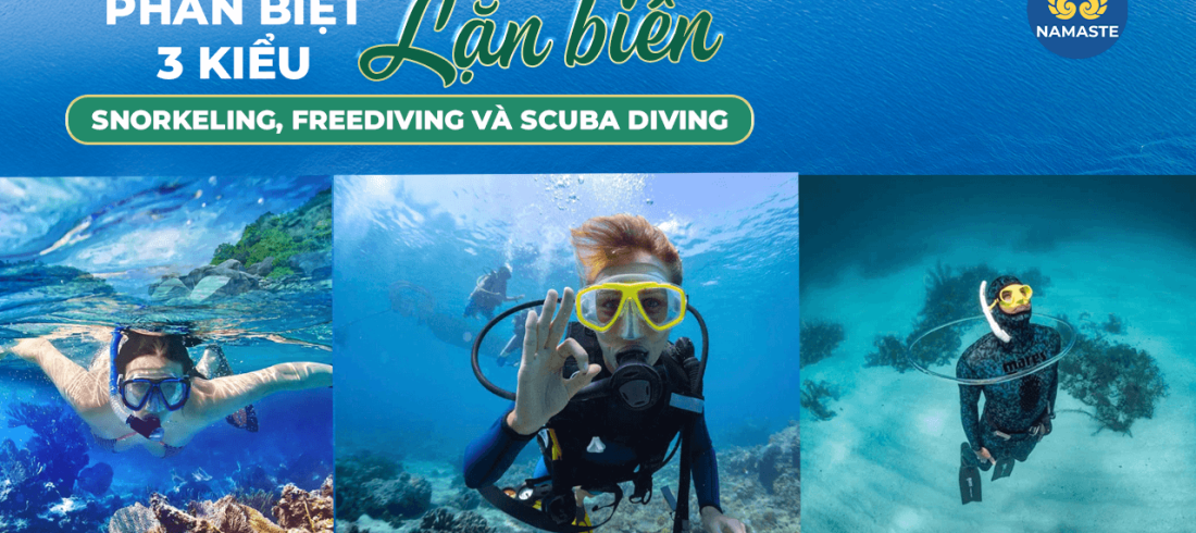 Phân biệt 3 kiểu lặn biển Snorkeling, Freediving và Scuba Diving