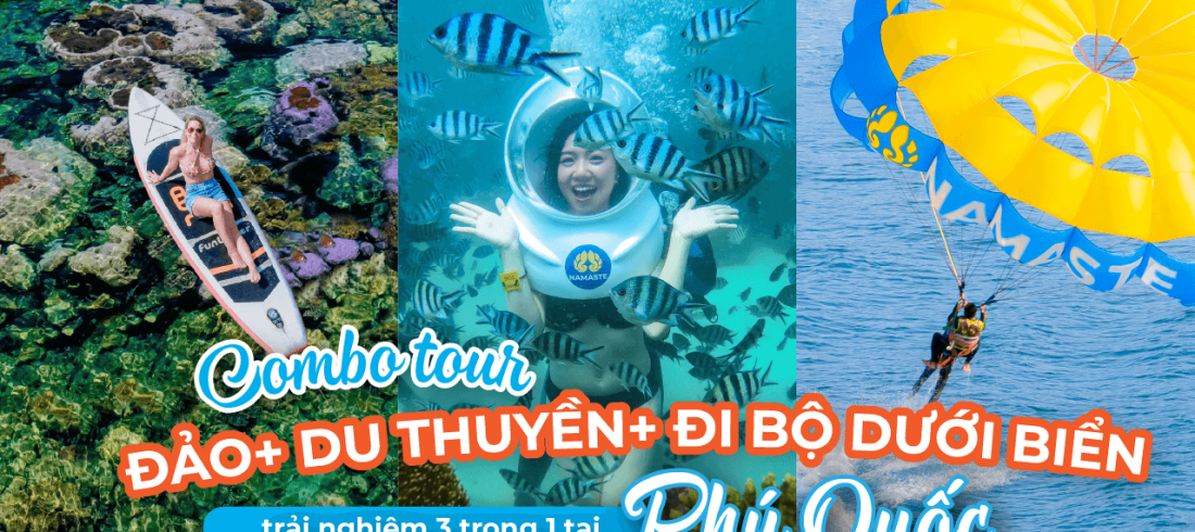 Combo Tour Đảo + Du Thuyền + Đi Bộ Dưới Biển