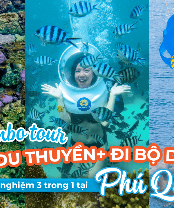 Combo Tour Đảo + Du Thuyền + Đi Bộ Dưới Biển