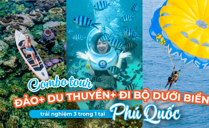 Combo Tour Đảo + Du Thuyền + Đi Bộ Dưới Biển